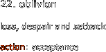 22. oblivion