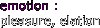 emotion :