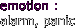 emotion :