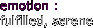emotion :
