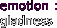 emotion :