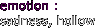 emotion :