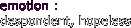 emotion :