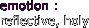 emotion :